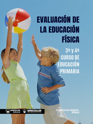 cover image of Evaluación de la Educación Física 3º y 4º Curso de Educación Primaria